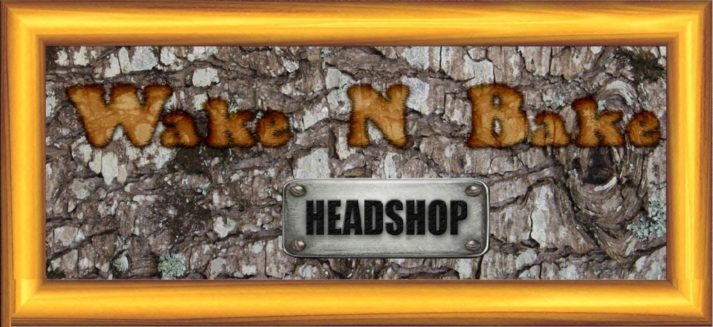 Wake N Bake Headshop